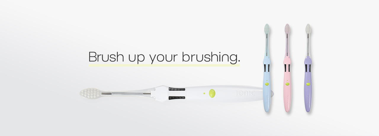 Brush up your brushing.